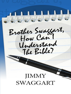 cover image of Brother Swaggart, How Can I Understand the Bible